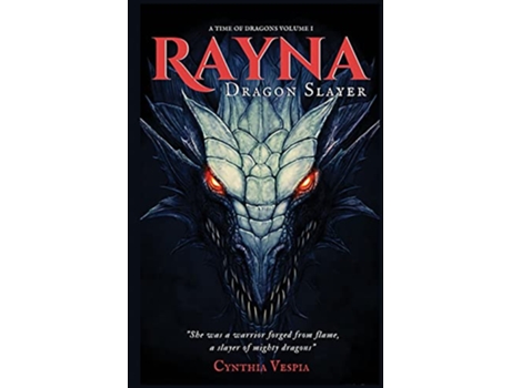 Livro Rayna The Dragonslayer de Cynthia Vespia (Inglês)