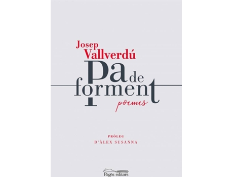 Livro Pa De Forment de Josep Vallverdú Aixalà (Catalão)