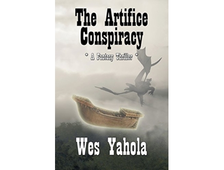Livro The Artifice Conspiracy de Wes Yahola (Inglês)