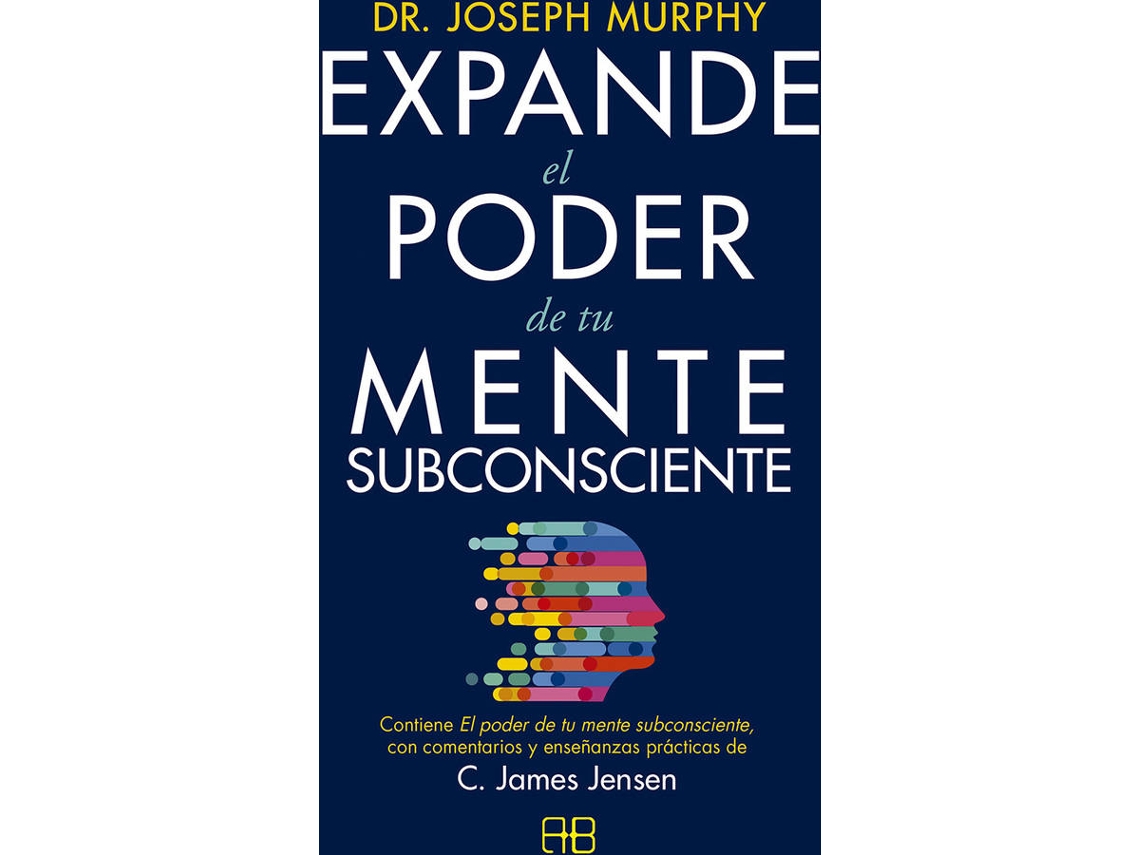 Livro Expande El Poder De Tu Mente Subconsciente de C James Jensen e Dr Joseph Murphy (Espanhol)