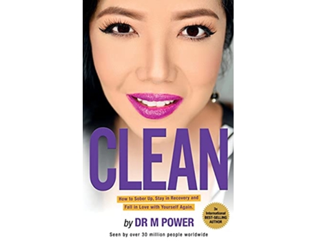 Livro Clean How to Sober Up Stay in Recovery and Fall in Love with Yourself Again de Dr Maria Power (Inglês)