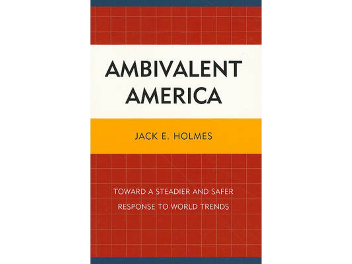 Livro Ambivalent America de Jack E Holmes (Inglês)
