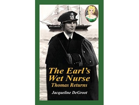 Livro The Earls Wet Nurse Thomas Returns de Jacqueline DeGroot (Inglês)