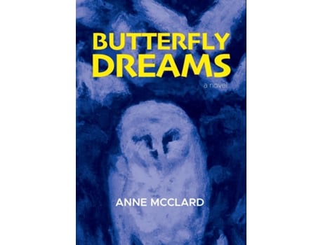 Livro Butterfly Dreams A Novel de Anne McClard (Inglês)