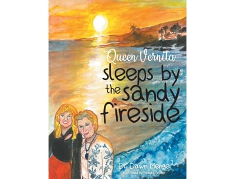 Livro Queen Vernita Sleeps By The Sandy Fireside De Dr Dawn Menge (inglês)