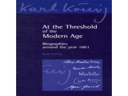 Livro At the Threshold of the Modern Age de Karl Konig (Inglês)