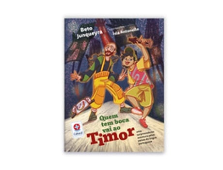 Livro Quem Tem Boca Vai Ao Timor Uma Surpreendente Aventura Pelos Países Da Língua Portuguesa De Beto Junqueyra (português Do Brasil)