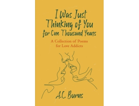 Livro I Was Just Thinking of You for One Thousand Years de AC Burns (Inglês)