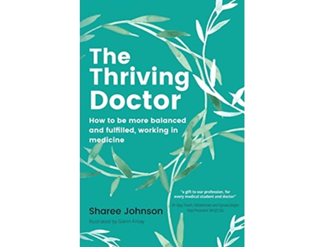 Livro The Thriving Doctor How to be more balanced and fulfilled working in medicine de Sharee Johnson (Inglês)
