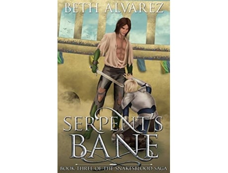 Livro Serpents Bane Snakesblood Saga de Beth Alvarez (Inglês)