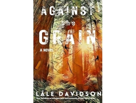 Livro Against the Grain - 2nd Edition de Lâle Davidson (Inglês)