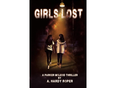 Livro Girls Lost de A Hardy Roper (Inglês)