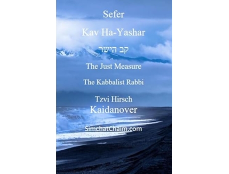 Livro Sefer Kav HaYashar de Rabbi Tzvi Hirsch Kaidanover (Inglês)