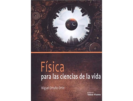 Livro Física Para Las Ciencias De La Vida de Miguel Ortuño Ortín (Español)