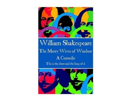 Livro William Shakespeare The Merry Wives of Windsor This is the short and the long of it de William Shakespeare (Inglês)