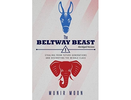 Livro The Beltway Beast - Abridged Version de Munir Moon (Inglês)