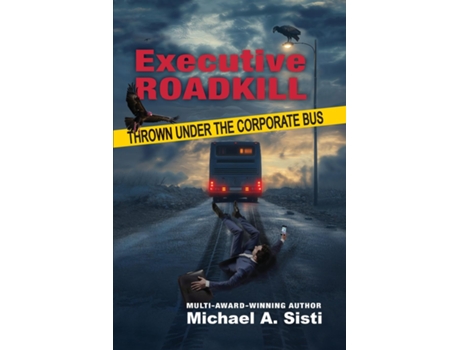 Livro Executive Roadkill de Michael A Sisti (Inglês)