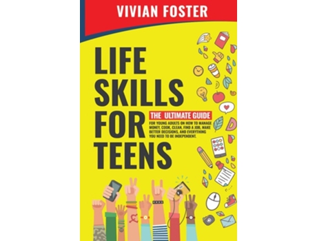 Livro Life Skills for Teens de Vivian Foster (Inglês - Capa Dura)