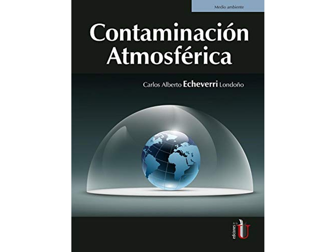 Livro Contaminación Atmosférica de Carlos Alberto Echeverri Londoño (Espanhol)