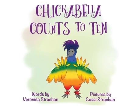 Livro Chickabella Counts to Ten (The Adventures of Chickabella) Veronica Strachan (Inglês)