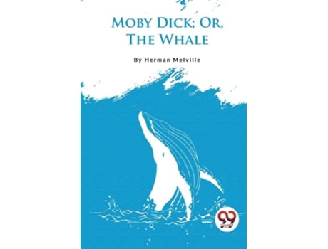 Livro Moby Dick or, the Whale de Herman Melville (Inglês)