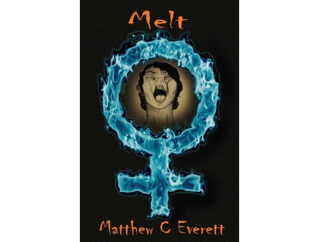 Livro Melt De Matthew Everett (inglês)