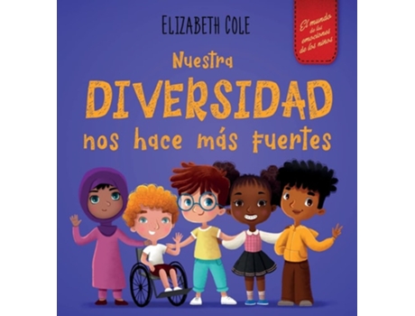 Livro Nuestra Diversidad Nos Hace Mas Fuertes De Elizabeth Cole (espanhol - Capa Dura)