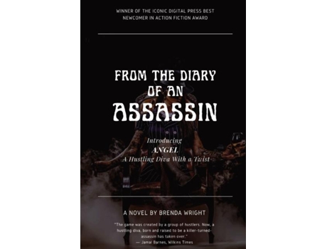 Livro From The Diary Of An Assassin Introducing Angel - A Hustling Diva With A Twist De Brenda Wright (inglês)