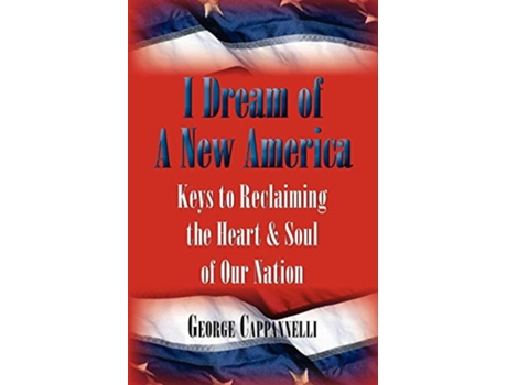Livro I Dream of a New America de G Cappannelli (Inglês)