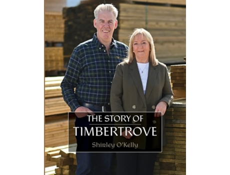 Livro The Story Of Timbertrove De Shirley O'kelly (inglês)