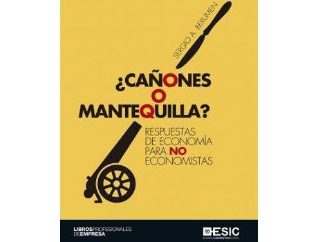 Livro Cañones O Mantequilla. Respuestas De Economia Para No Economistas de Berumen, Sergio A. (Espanhol)