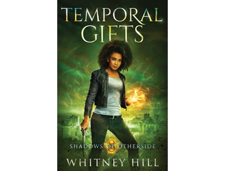Livro Temporal Gifts de Whitney Hill (Inglês)