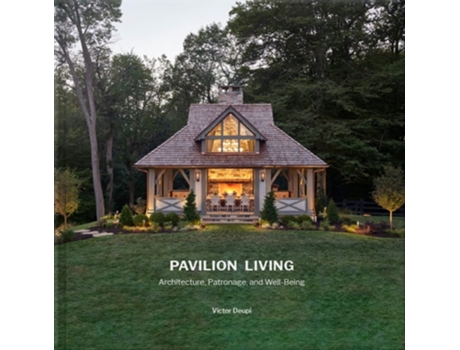 Livro Pavilion Living de Victor Deupi (Inglês)