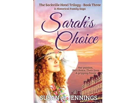 Livro Sarahs Choice Book 3 Of The Sackville Hotel Trilogy De Jennings, Susan Et Al. (inglês)
