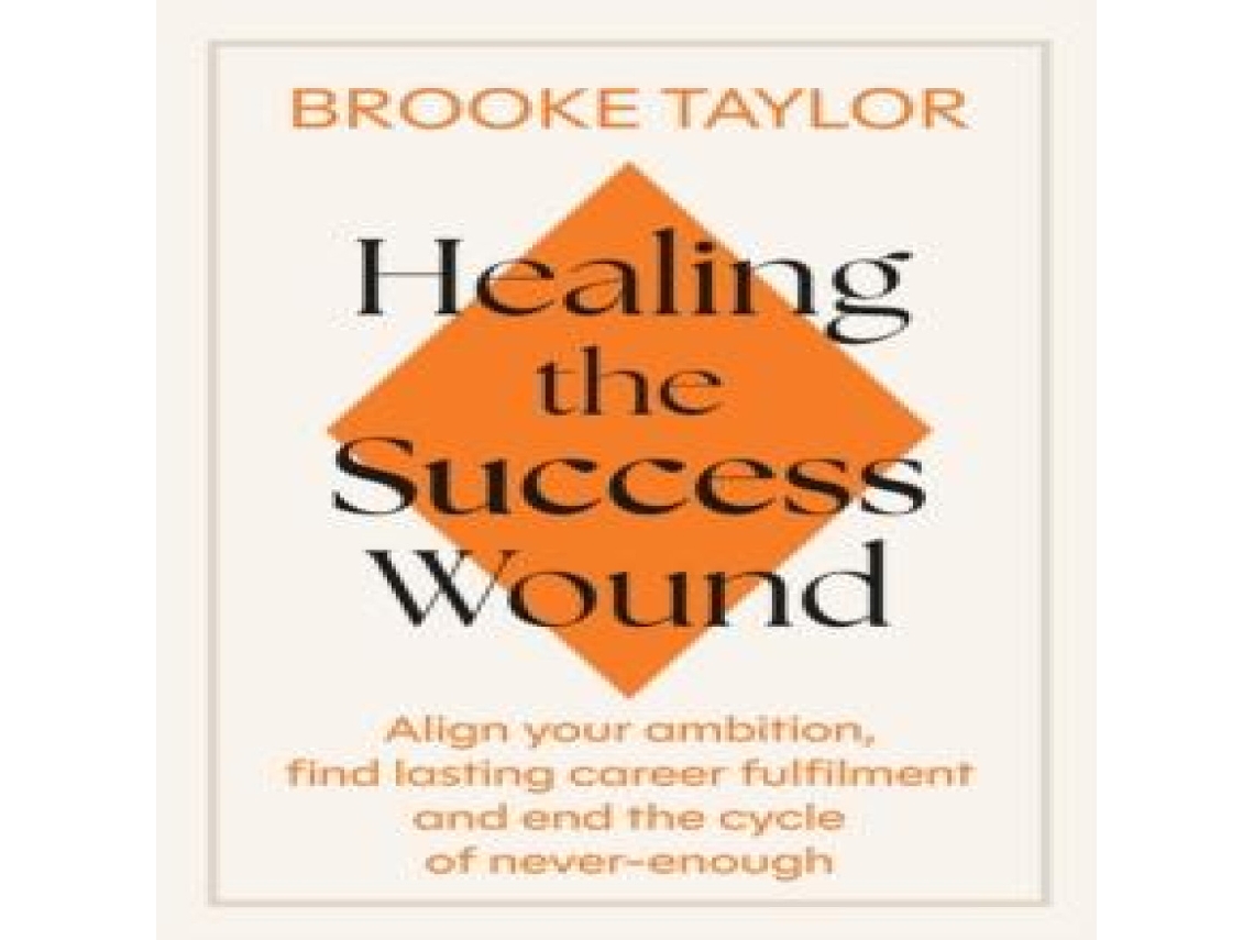 Livro Healing the Success Wound de Brooke Taylor (Inglês)