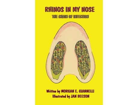 Livro Rhinos In My Nose De Morgan E Giannelli (inglês)