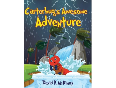 Livro Carterbugs Awesome Adventure De David B Mckinney (inglês - Capa Dura)