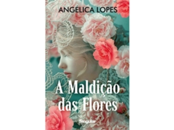 Livro A Maldição das Flores de Angélica Lopes (Português)