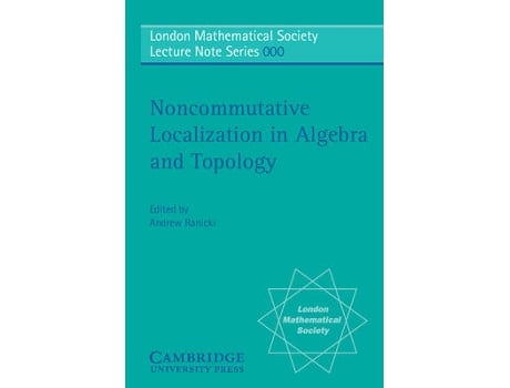 Livro noncommutative localization in algebra and topology de edited by andrew ranicki (inglês)