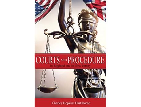 Livro Courts and Procedure in England and in New Jersey de Charles Hopkins Hartshorne (Inglês)