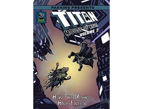 Livro Titan Mouse Of Might 2 How The Mighty Have Fallen Hard Cover De Gary L Shipman (inglês - Capa Dura)