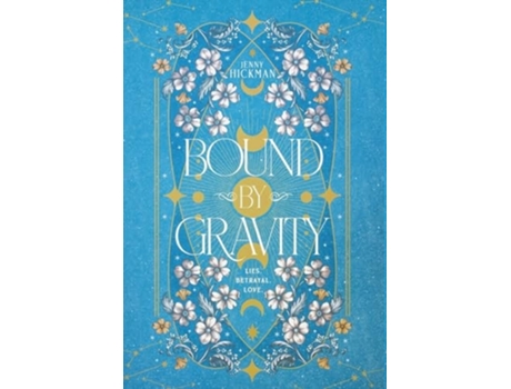 Livro Bound by Gravity de Jenny Hickman (Inglês - Capa Dura)