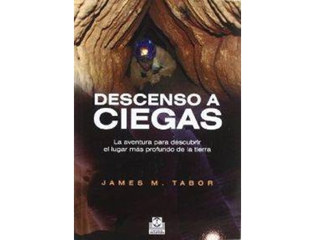 Livro Descenso A Ciegas de James Tabor