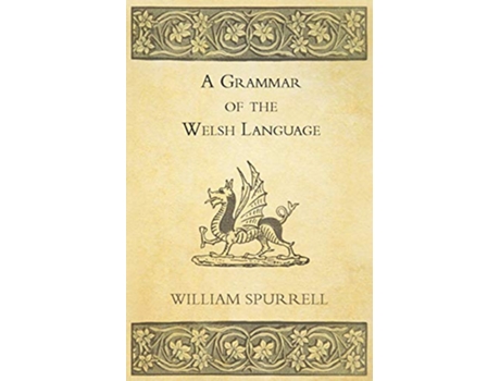 Livro A Grammar Of The Welsh Language de William Spurrell (Inglês)