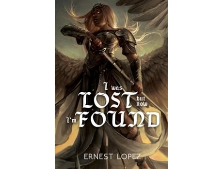 Livro I Was Lost But Now Im Found De Ernest Lopez (inglês)
