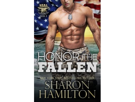 Livro Honor The Fallen Out of the Ashes of Grenada SEAL Brotherhood Legacy de Sharon Hamilton (Inglês)