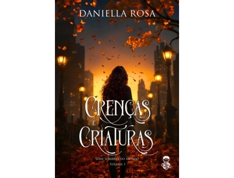 Livro Crenças E Criaturas De Daniella Rosa (português Do Brasil)
