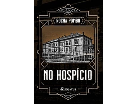 Livro No Hospício De Rocha Pombo (português - Capa Dura)