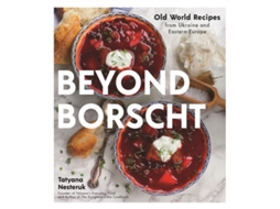 Livro Beyond Borscht de Tatyana Nesteruk (Inglês)