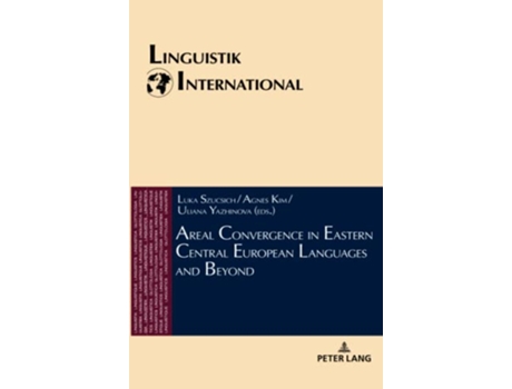 Livro Areal Convergence in Eastern Central European Languages and Beyond Linguistik International de Szucsich (Inglês - Capa Dura)